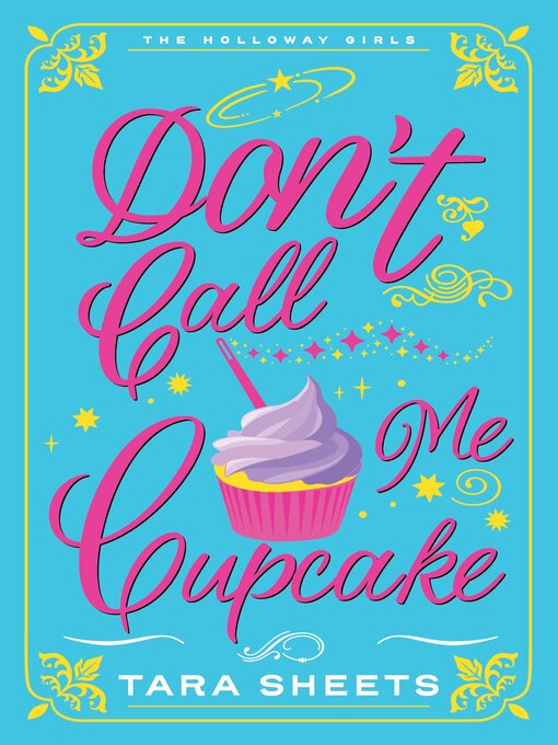 Title details for Don't Call Me Cupcake by Tara Sheets - Wait list